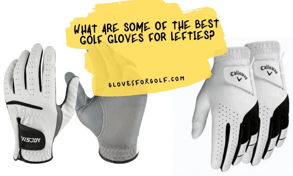 What are some of the best golf gloves for lefties